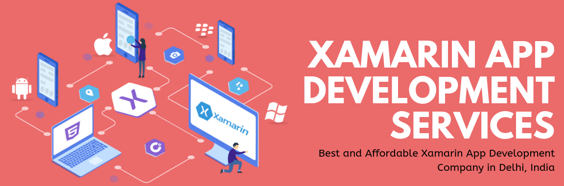 Best and Affordable Xamarin App Development Company in Delhi, India