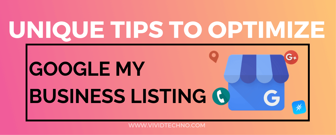 10 Unique Tips to Optimize Google My Business Listing in 2019
